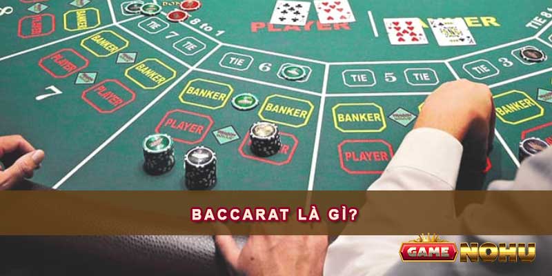 Baccarat là gì?